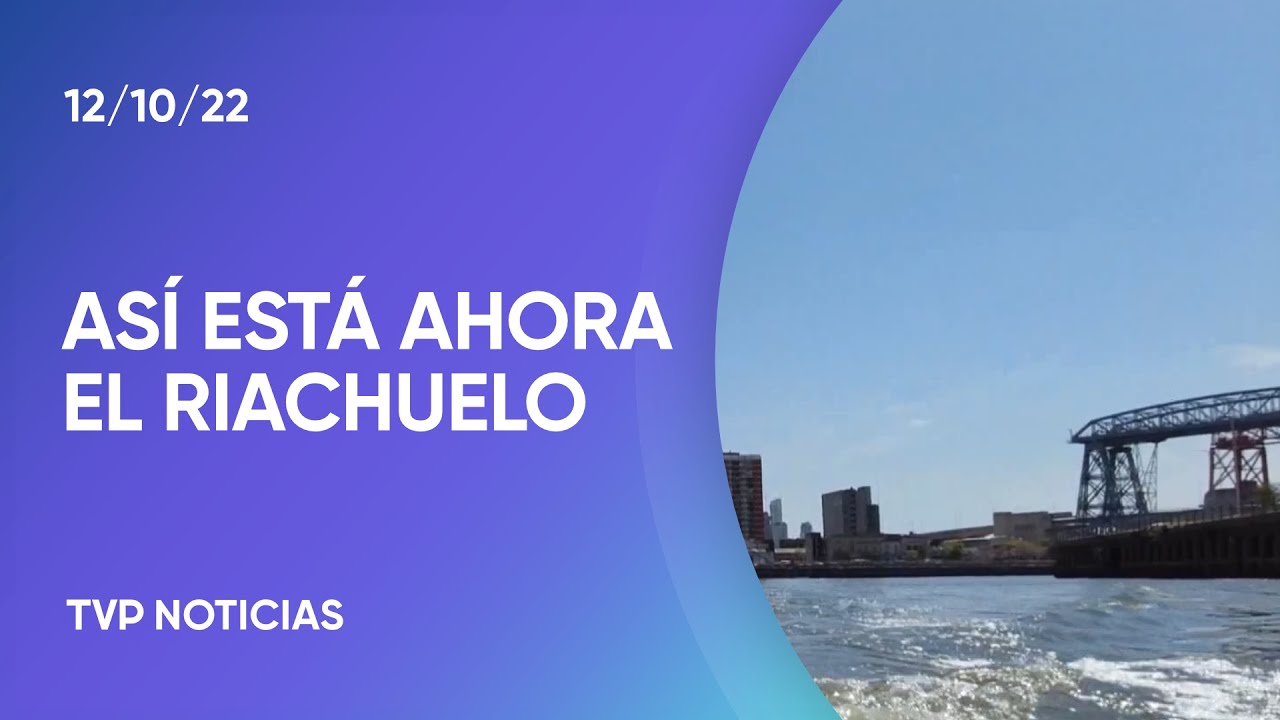 Así está el Riachuelo hoy