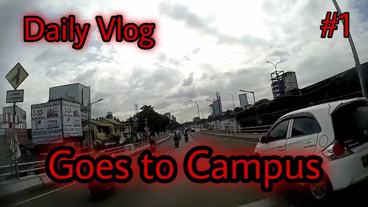 Daily Vlog | Berangkat Ke Kampus | #motovlog