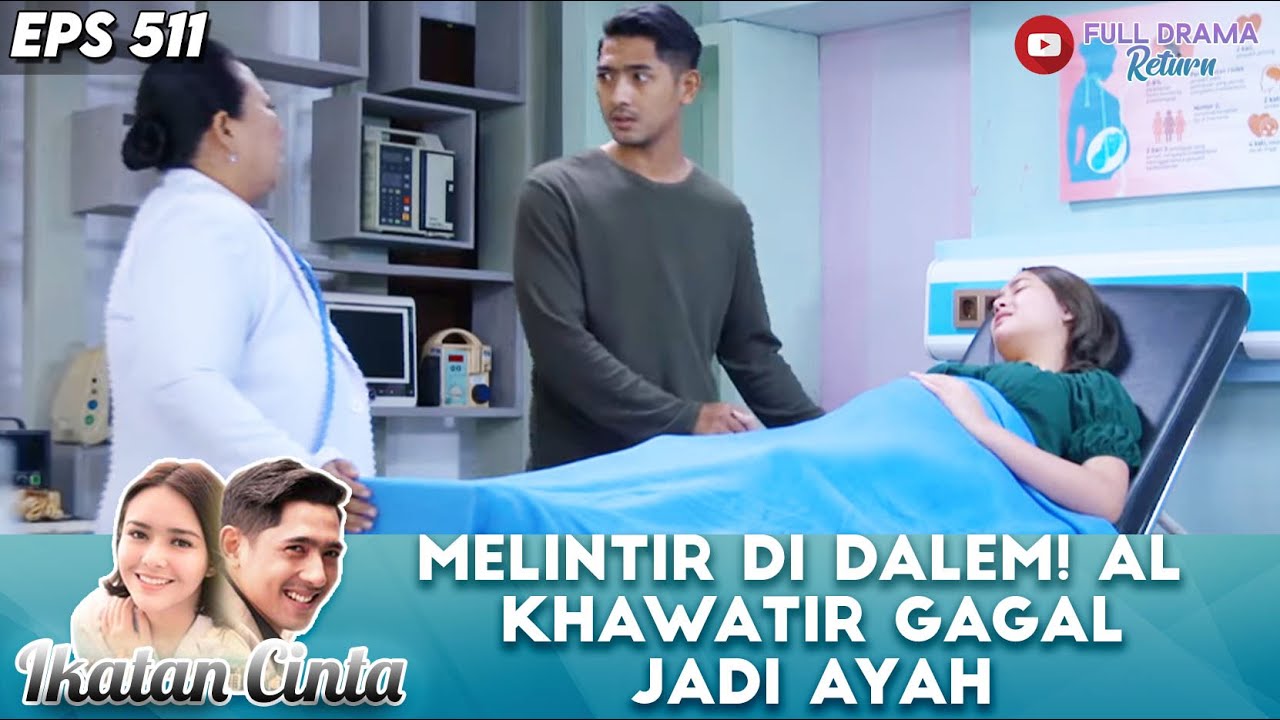 MELINTIR DI DALEM! AL KHAWATIR GAGAL JADI AYAH - IKATAN CINTA