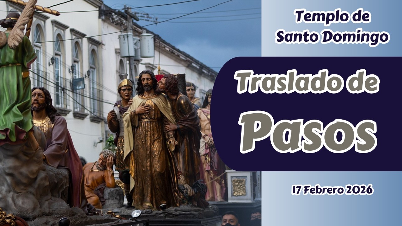 En Vivo Traslado de los Pasos del Templo de Santo Domingo | Cuaresma 2026