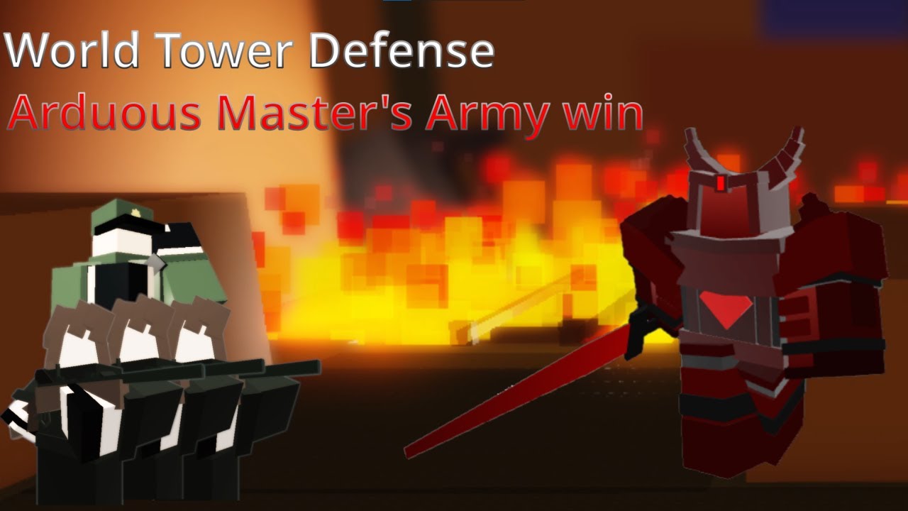 Arduous Master's Army win (World Tower Defense)
