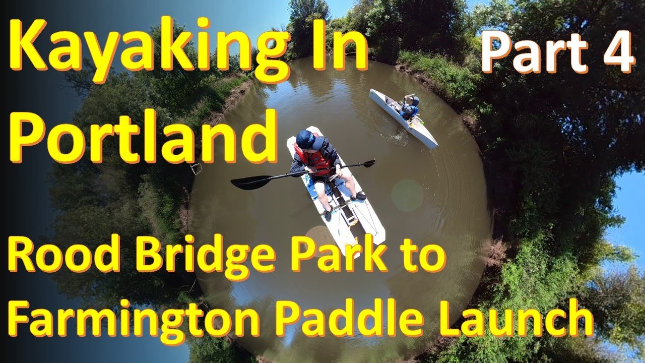 Pt 4 Kayaking In Portland -Tualatin River - Rood Bridge Park to Farmington Paddle Launch