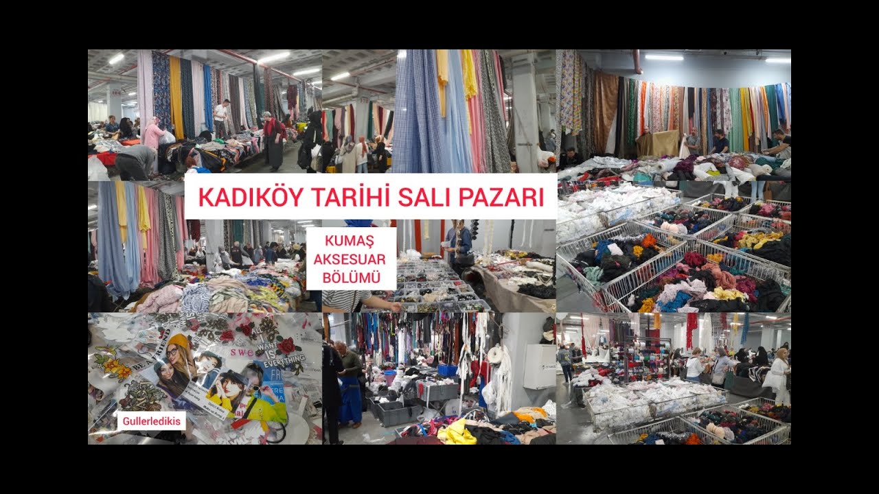 KADIKÖY TARİHİ SALI PAZARI KUMAŞ BÖLÜMÜ FİYATLAR ÇEŞİTLER 2