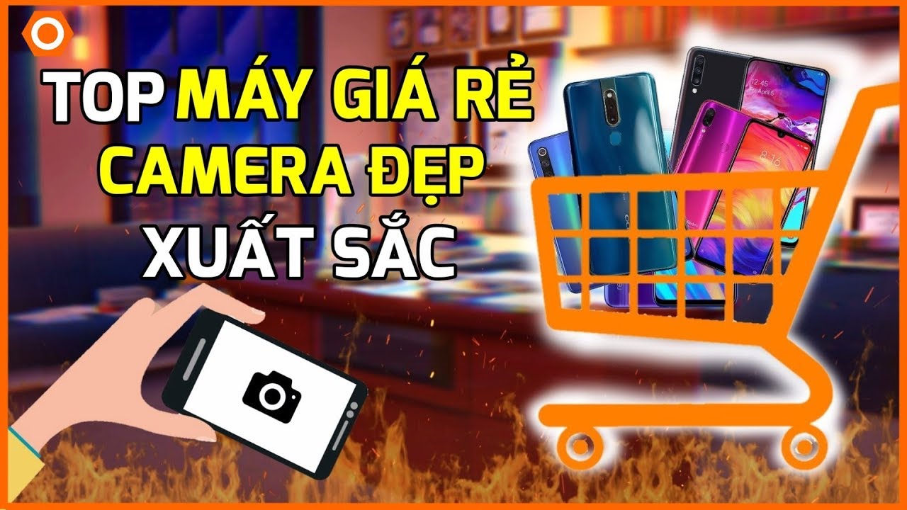 Top 5 Smartphone tầm trung chụp hình đẹp hơn cả iPhone