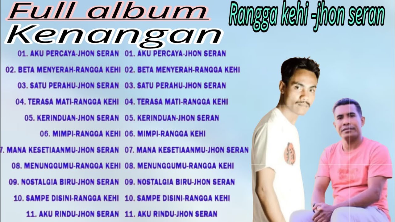 Album kenangan paling populer Rangga kehi ll Jhon seran