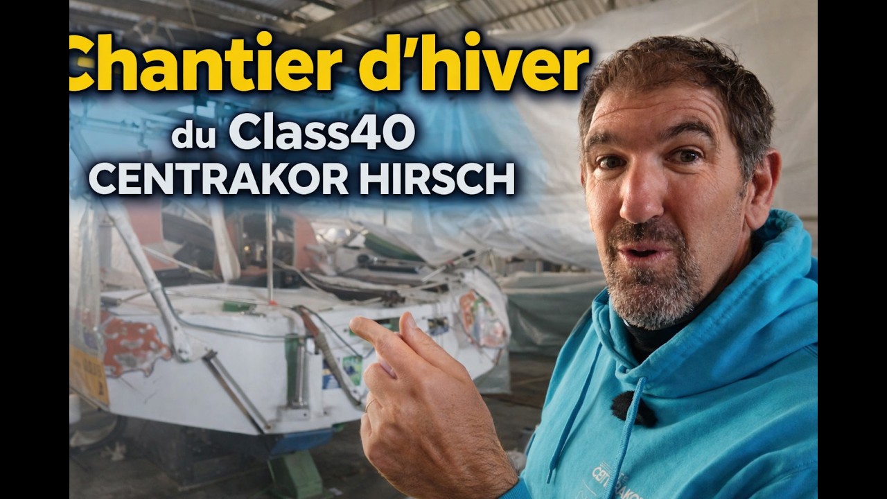 Chantier d’hiver du Class40 CENTRAKOR HIRSCH – Interview du skipper Mikaël Mergui