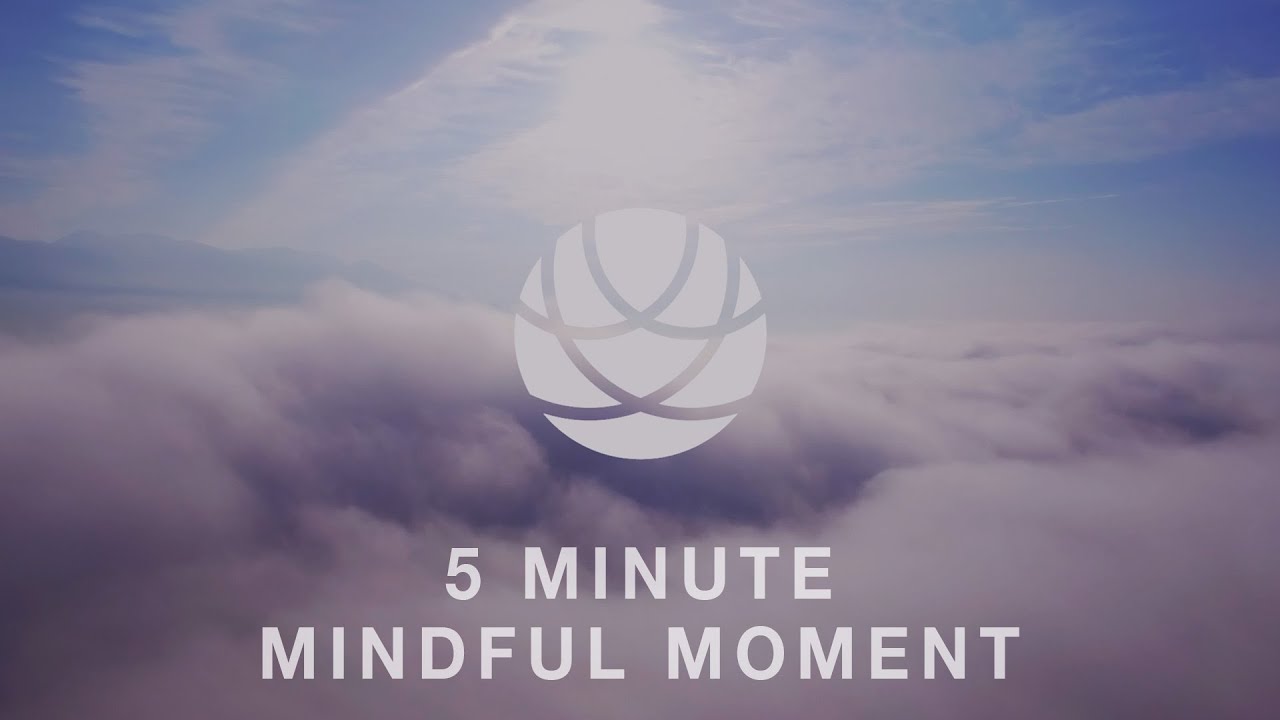 5 Minute Mindful Moment