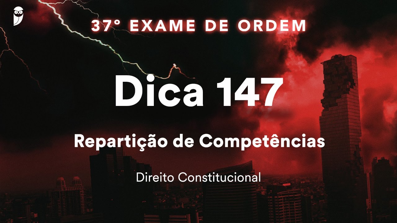 Diego Cerqueira - Direito Constitucional - Dica 147 - Repartição de Competências