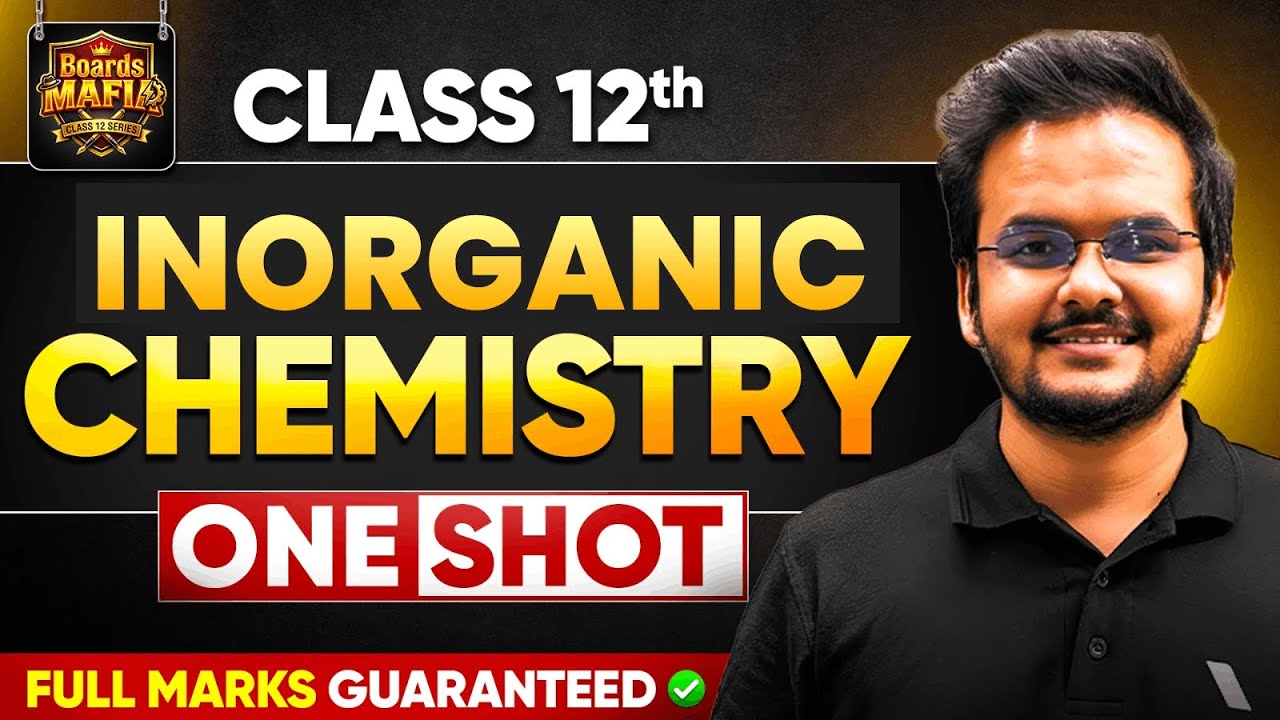 Inorganic Chemistry - One Shot | Class 12 Chemistry Board Exam 2026 | Boards Mafia Series 🔥