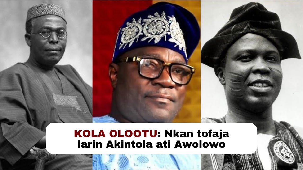 Nkan tofaja larin Akintola ati Awolowo