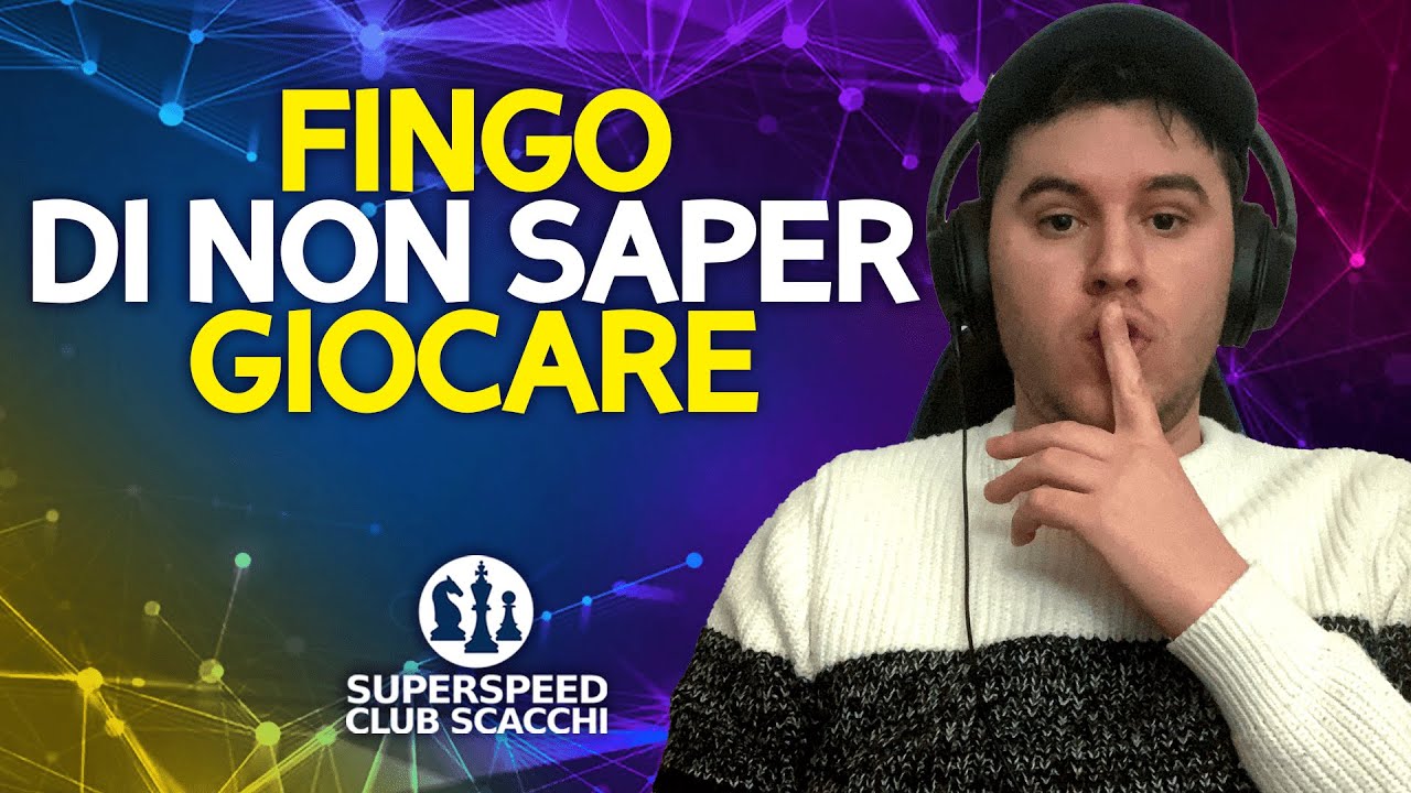 Fingo Di Non Saper Giocare, Perdo la Regina in Apertura e Poi...