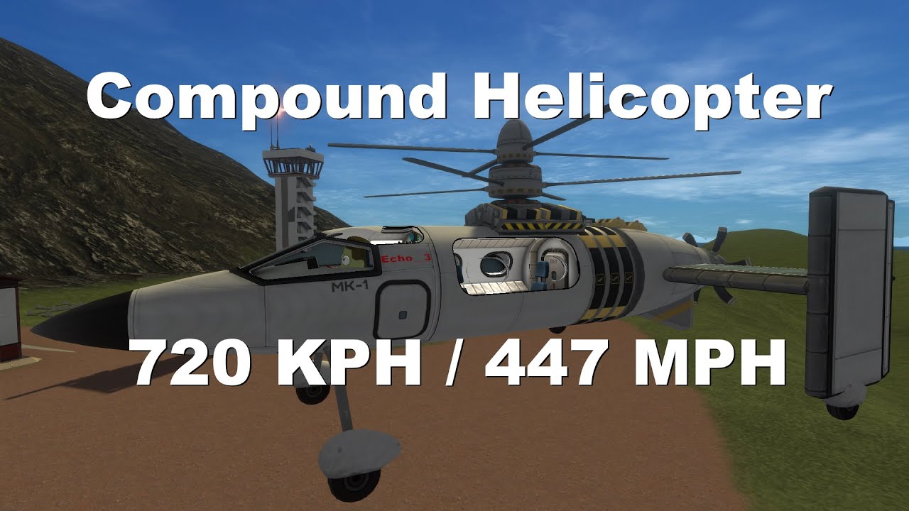 Compound Helicopter: как сделать быстрый вертолет в KSP