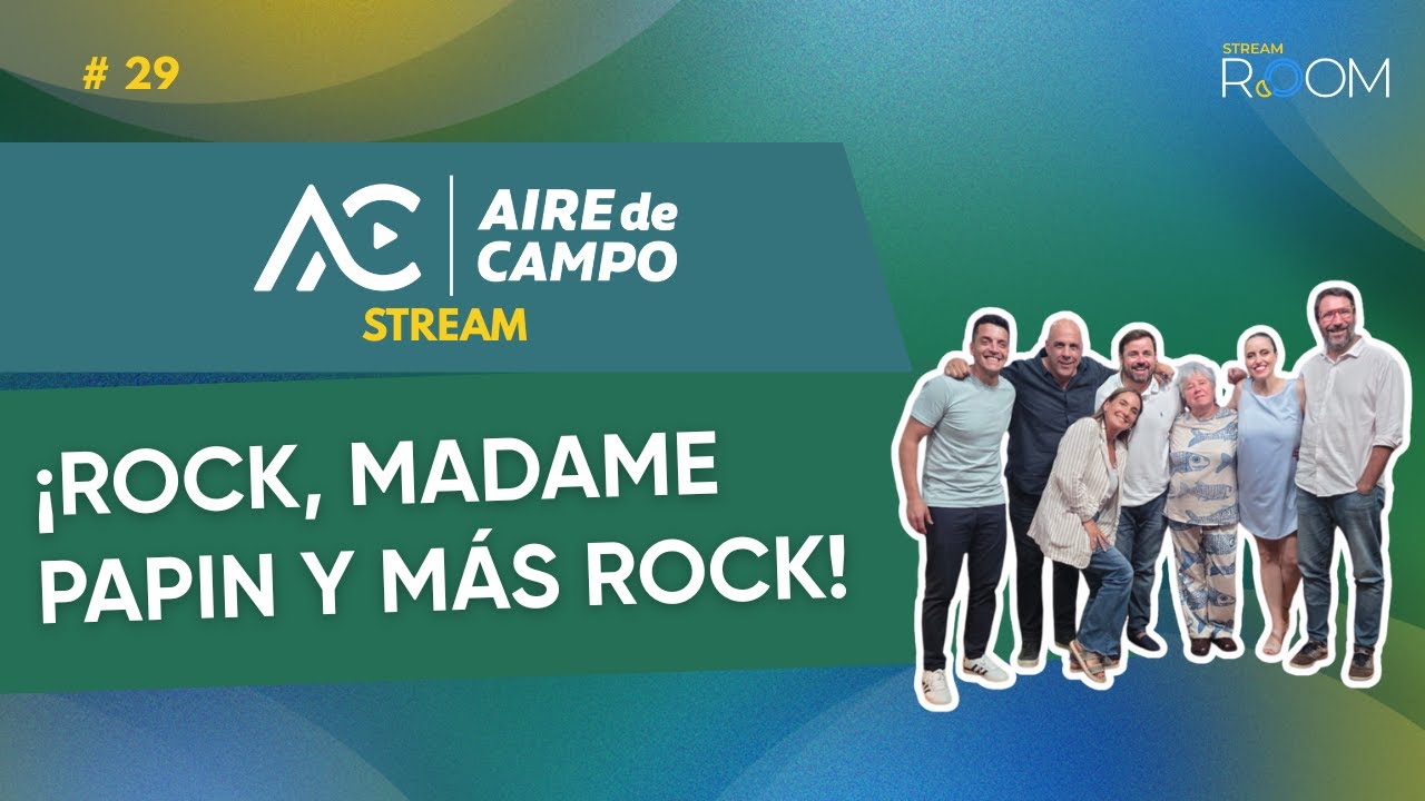 &iexcl;La Cumparsita Rock, Memo Senas, Madame Papin y m&aacute;s rock!- Aire de Campo Stream