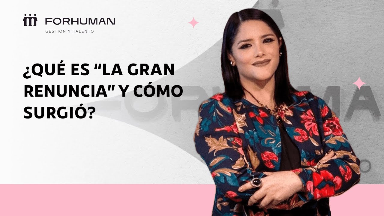 &iquest;Qu&eacute; es la gran renuncia y c&oacute;mo surgi&oacute;?