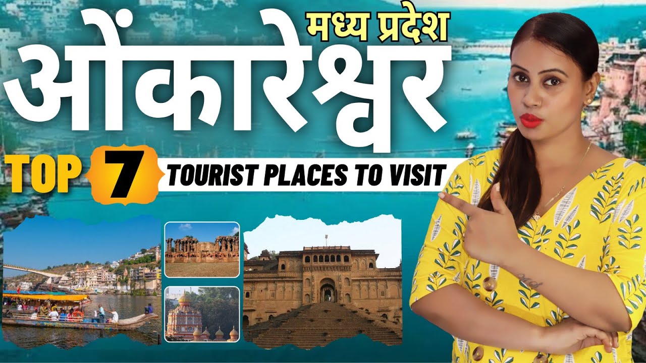 Omkareshwar top 7 Tourist Places To Visit | Madhya Pradesh Tourism | Tourist Places In Omkareshwar