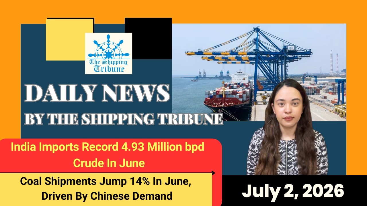 Daily News By The Shipping Tribune - July 2, 2026