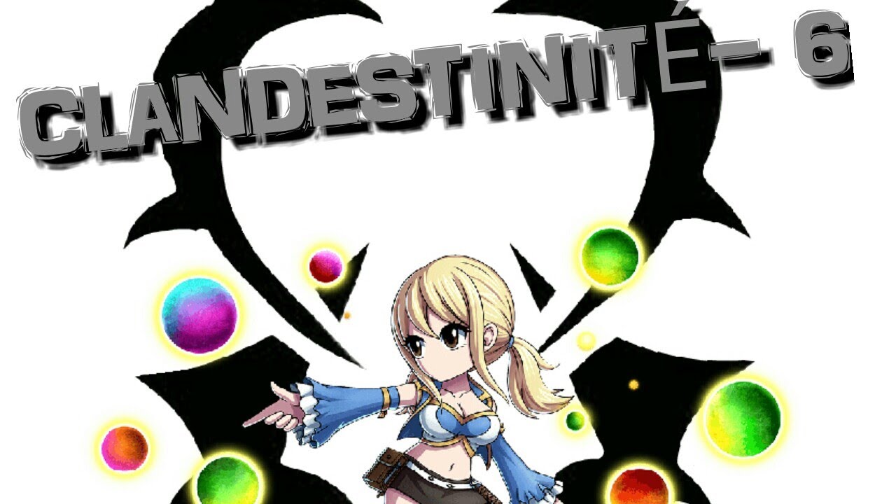 Fanfiction Fairy Tail~ Clandestinité #6