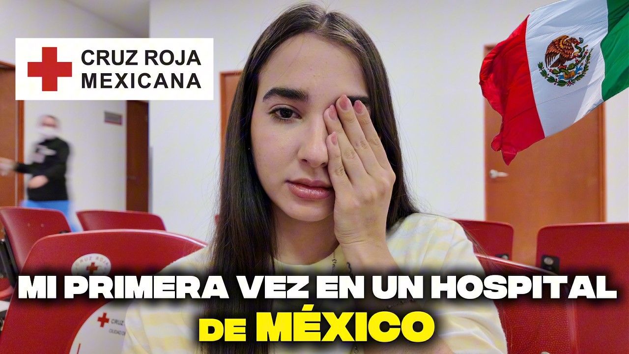 🇨🇺 Así fue mi PRIMERA VEZ en un HOSPITAL 🏥 de MÉXICO 🇲🇽 no me esperaba esto