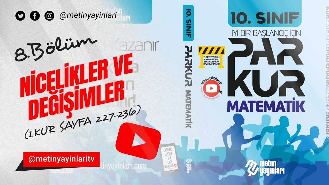 10.SINIF PARKUR MATEMATİK 8. BÖLÜM  NİCELİKLER VE DEĞİŞİMLER 1.KUR SY:227-236