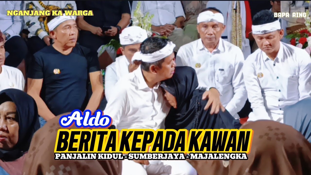 BERITA KEPADA KAWAN VOC. ALDO LIVE NGANJANG KA WARGA (KDM) KANG DEDI MULYADI SHOW MAJALENGKA