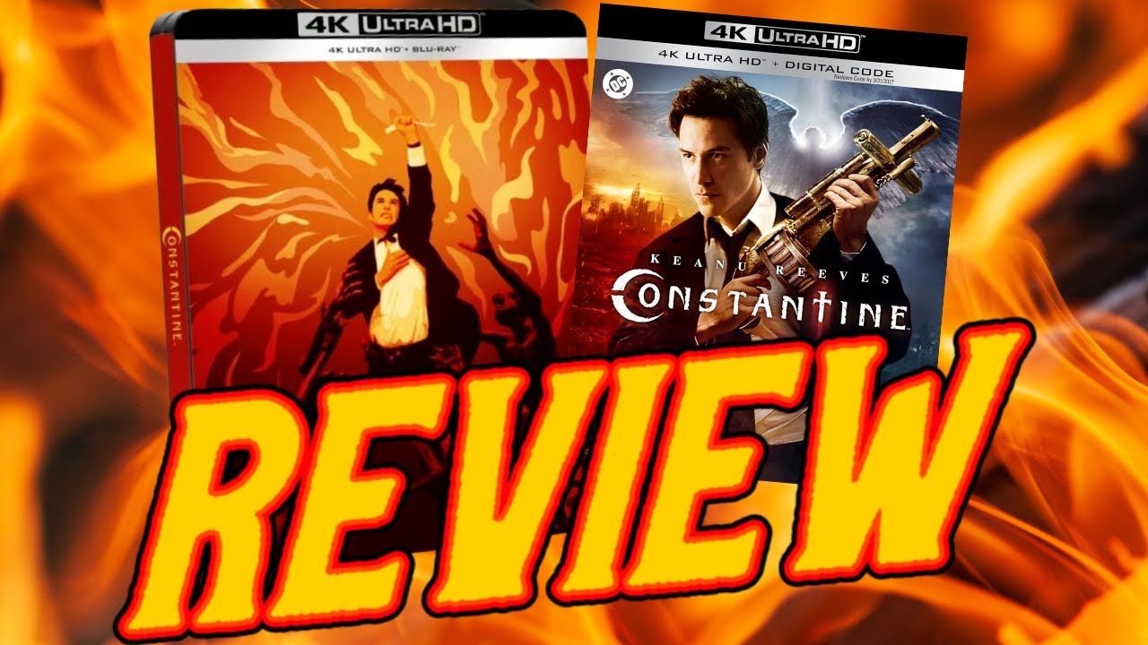 CONSTANTINE - FILM & 4K BLU RAY REVIEW - Worth the upgrade?