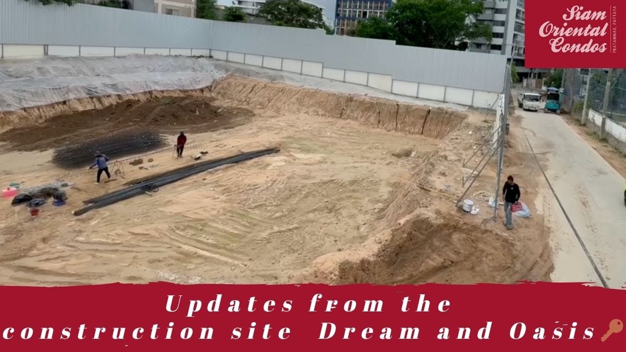 Construction site updates🏗️ Siam Oriental Dream and Oasis. From 30.05.2025