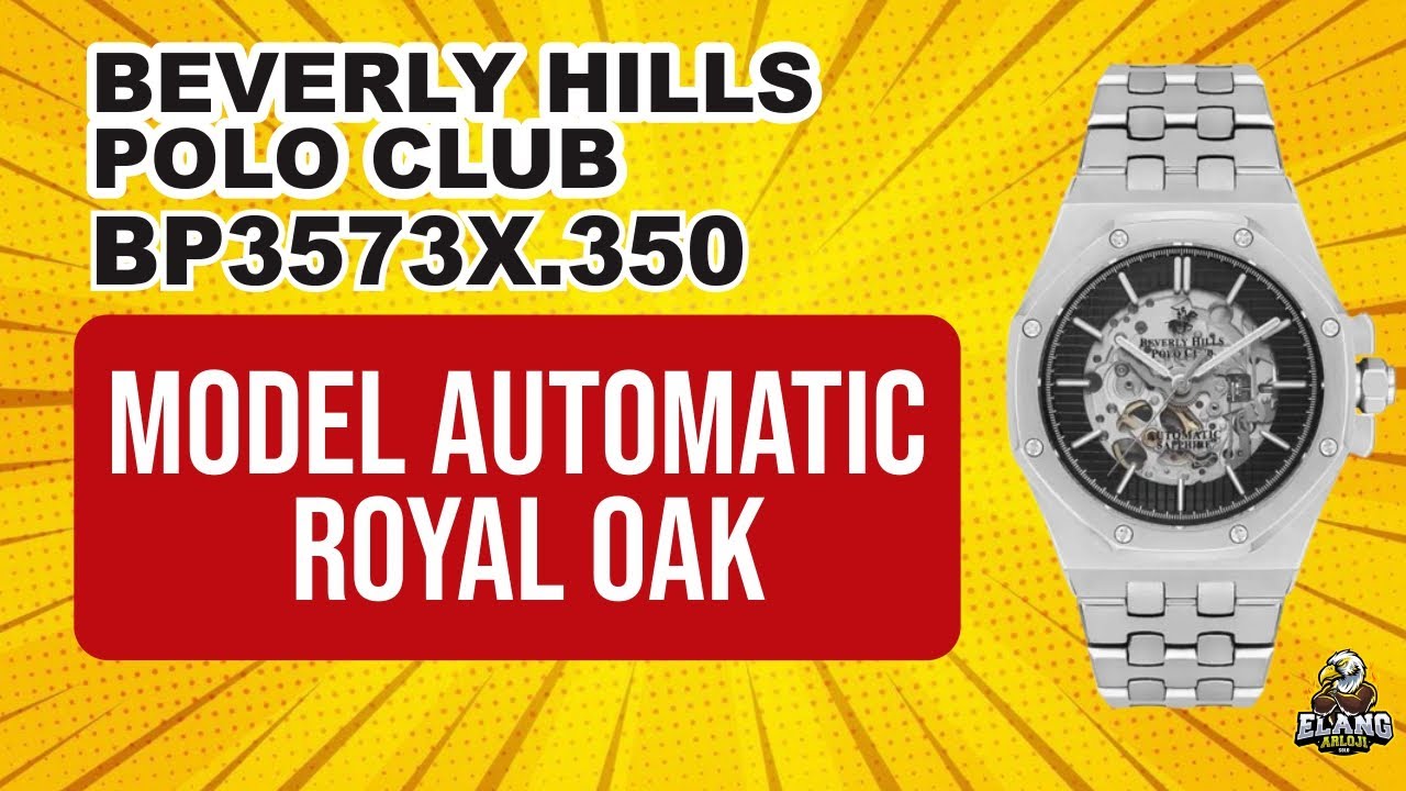BEVERLY HILLS POLO CLUB BP3573X.350 : JAM TANGAN POLO MODEL AUTOMATIC ROYAL OAK TERBARU (2026)