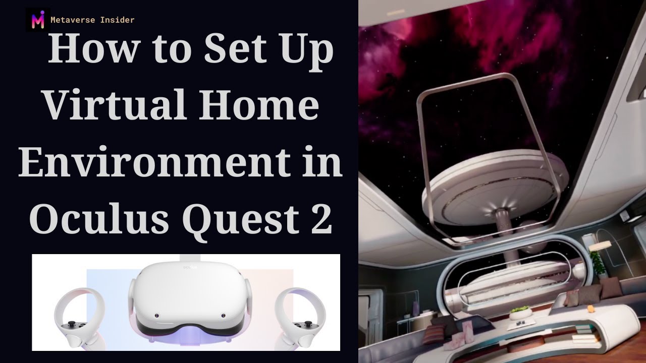 How to Set Up Virtual Home Environment in Oculus Quest 2 | VR