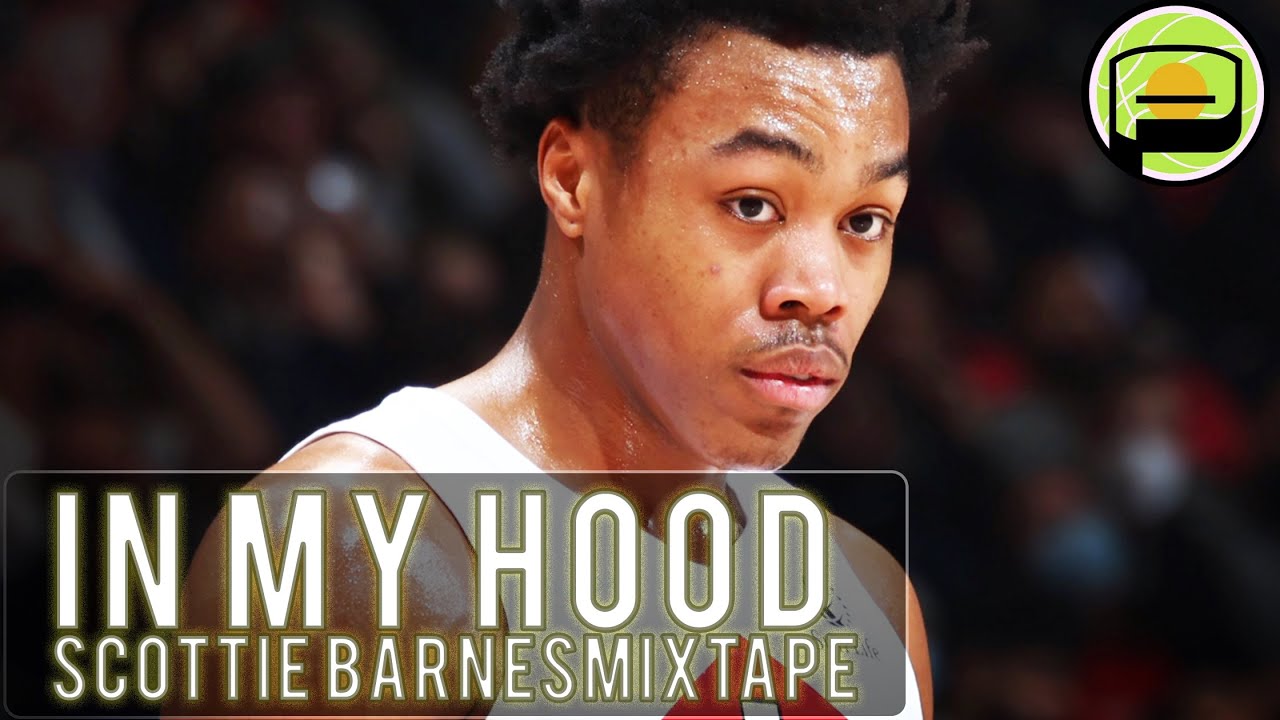 Scottie Barnes - In My Hood (Mixtape)