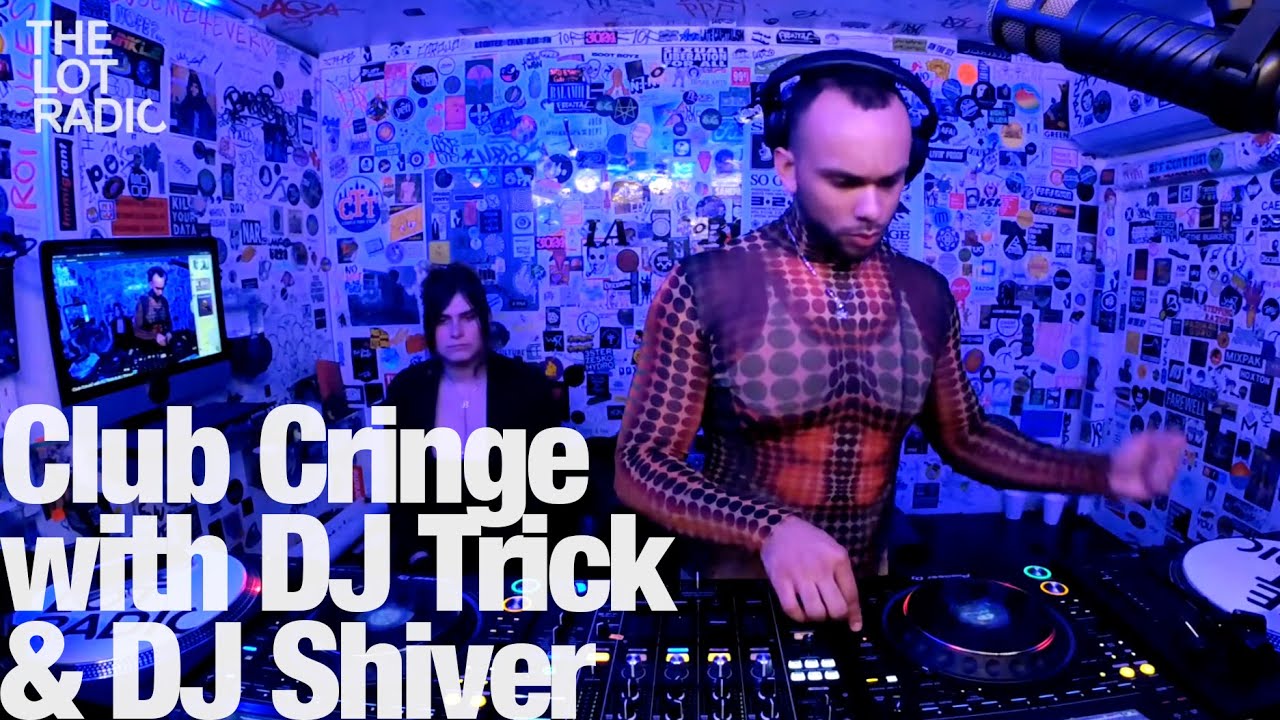 Club Cringe with DJ Trick & DJ Shiver @TheLotRadio  01-21-2023