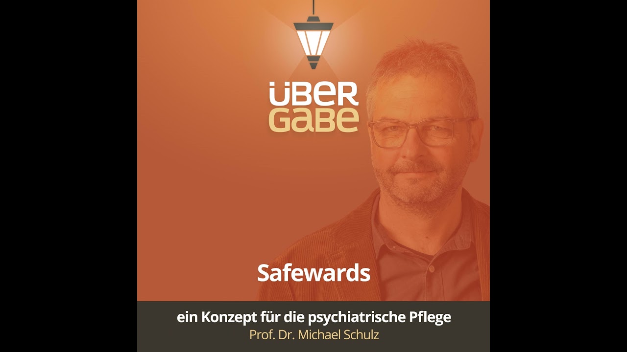 ÜG126 - Safewards - ein Konzept für die psychiatrische Pflege (Prof. Dr. Michael Schulz)