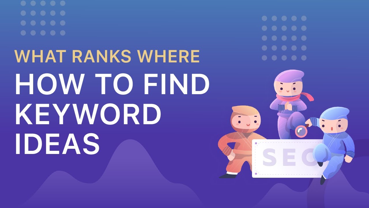 How to Find Keyword Ideas with What Ranks Where 💡