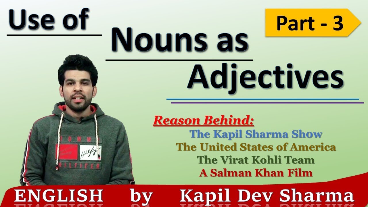 Use of Nouns as Adjectives Part - 3 English by Kapil Dev Sharma