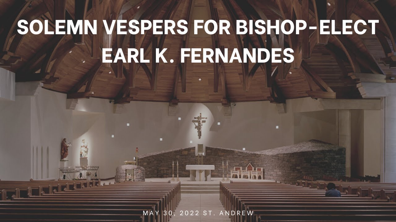 Solemn Vespers for Bishop-elect Earl K. Fernandes