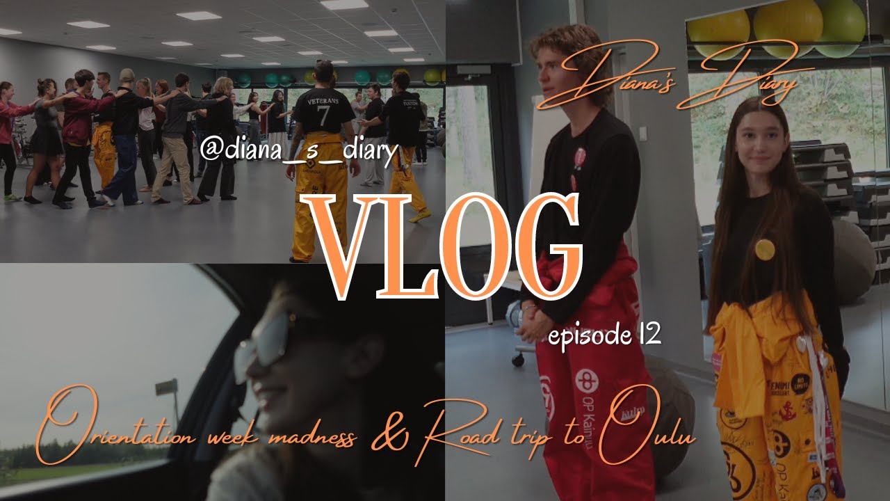 👯VLOG #12 - Orientation Week Madness & Road Trip to Oulu👯