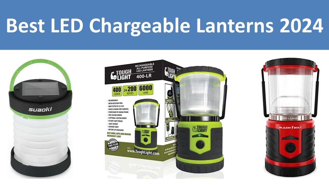 Top 5 Best LED Chargeable Lanterns in 2024