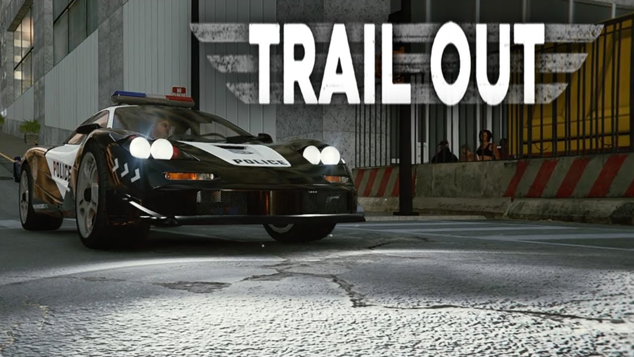 Стоять, полиция! TRAIL OUT 