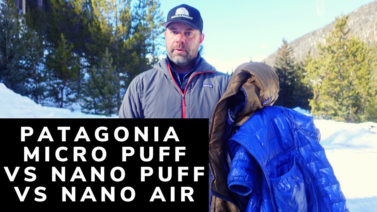 Patagonia Micro Puff vs Nano Puff vs Nano Air - Which One is the Best?