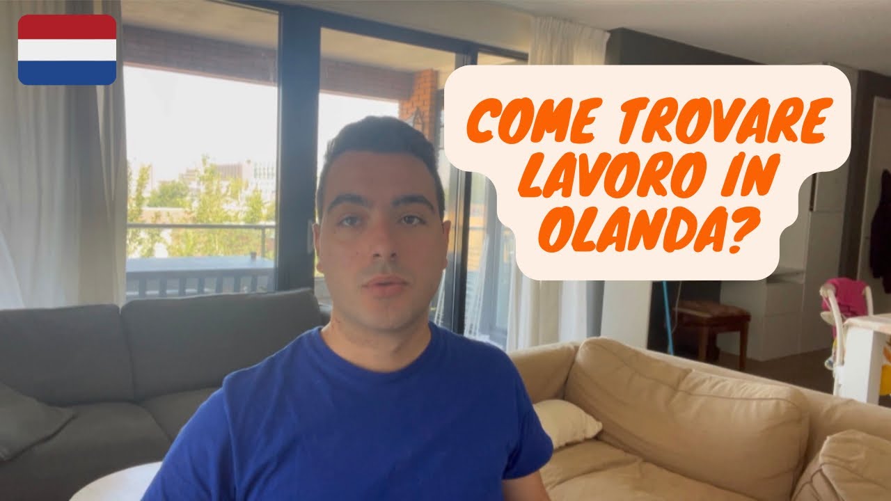 Come Trovare Lavoro In Olanda?
