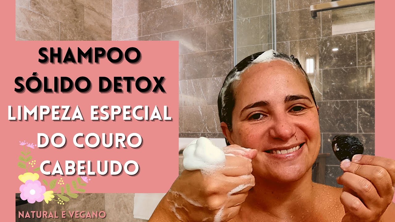 SHAMPOO SÓLIDO DETOX | LIMPEZA do couro cabeludo | Carvão Ativado, Argila Verde e Aloe Vera