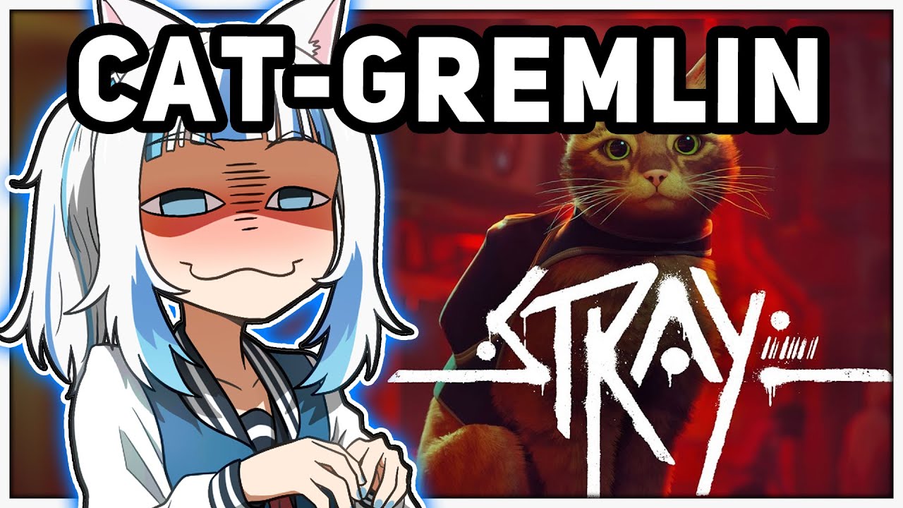 Just Gura being Cat-Gremlin in Stray【 Gawr Gura | Hololive EN】