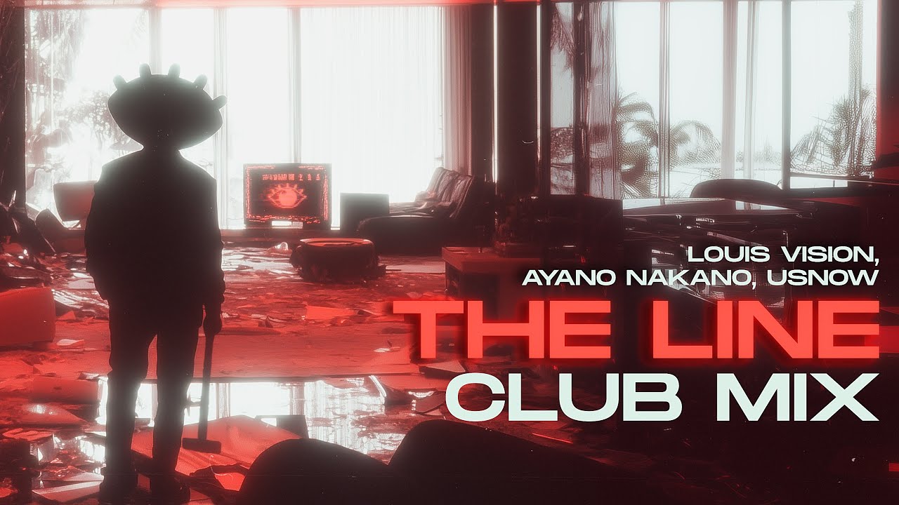 Louis Vision - The Line (feat. Ayano Nakano, Usnow) [Club Mix] (Official Lyric Video)