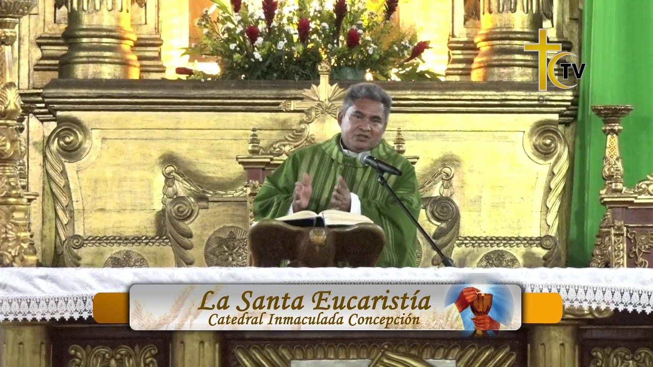 LA SANTA EUCARISTIA, Desde la Catedral Inmaculada Concepción