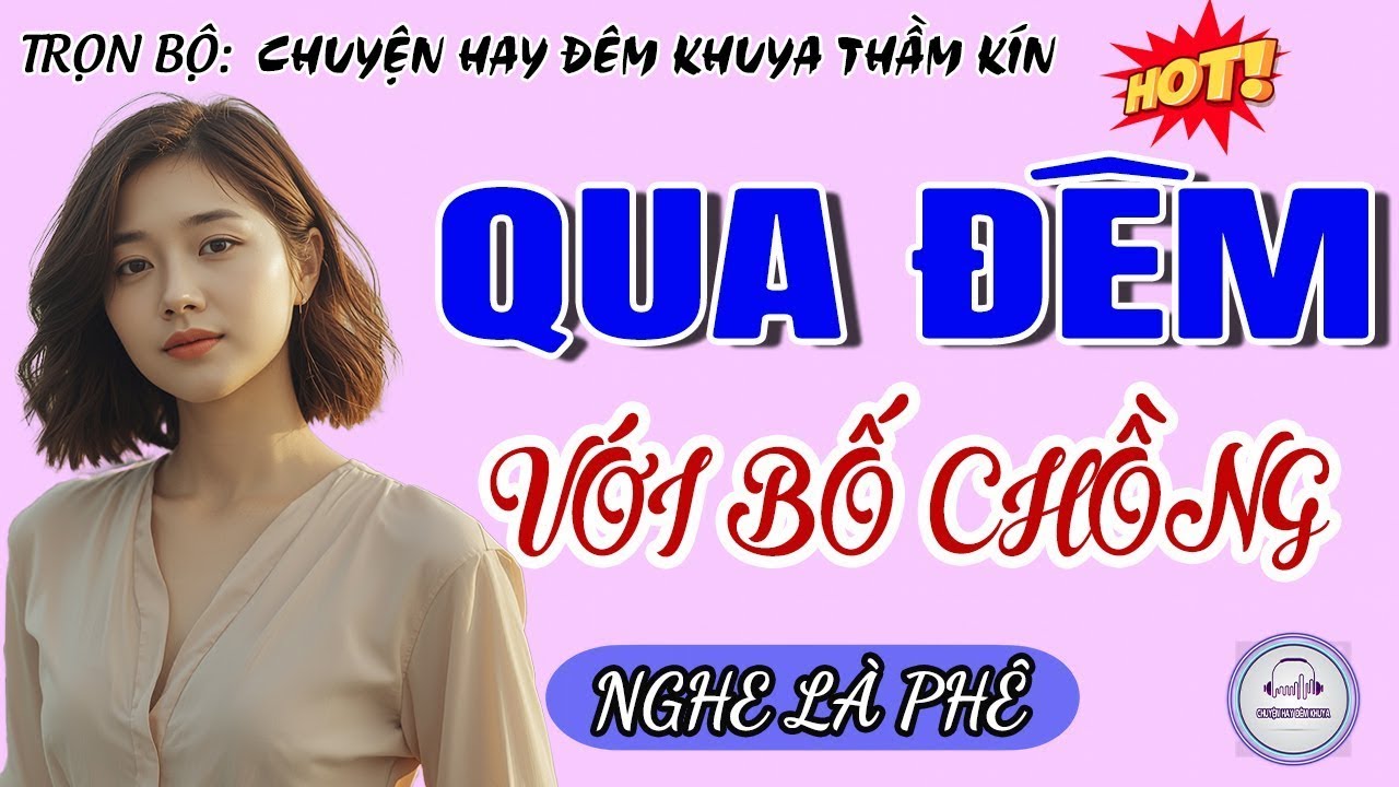 Truyện Đêm Khuya Nghe Dễ Ngủ - DƯ VỊ NGỌT NGÀO - Đọc Truyện Đêm Khuya Ngủ Ngon