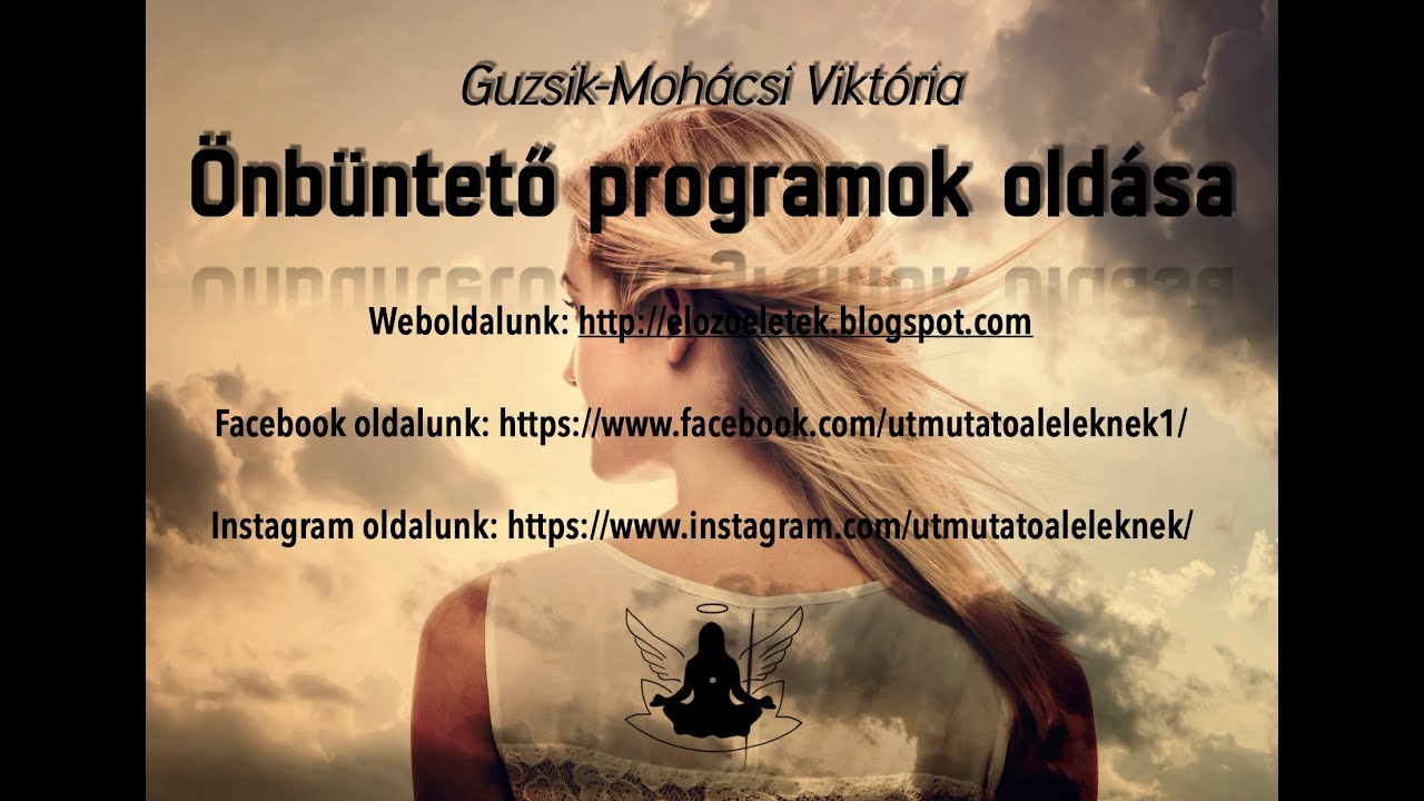 &Ouml;nb&uuml;ntető programok old&aacute;sa medit&aacute;ci&oacute; - Guzsik-Moh&aacute;csi Vikt&oacute;ria