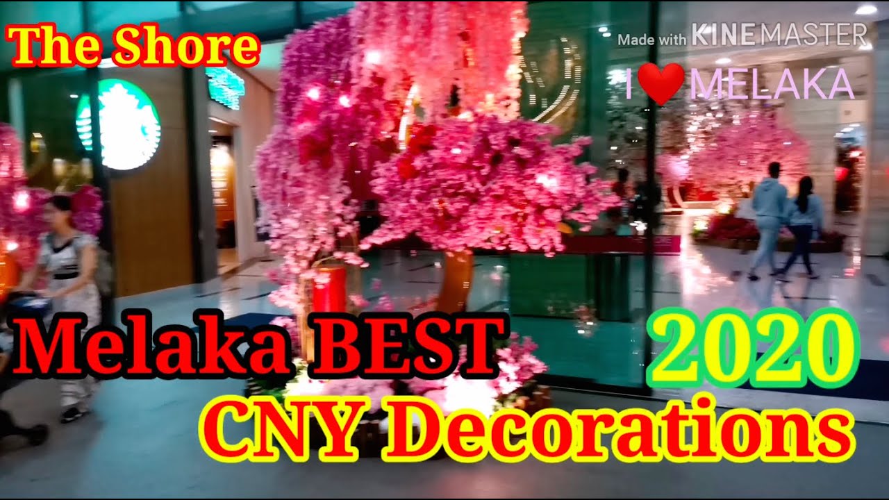 Best Chinese New Year Decorations in Melaka 2020 |The Shore Shopping| #melaka #malaysia #ilovemelaka