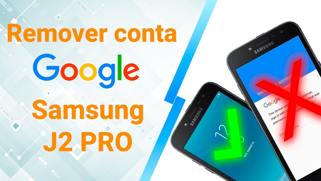 Como Remover Conta Google Samsung J2 Pro FRP
