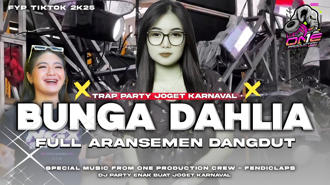 DJ BUNGA DAHLIA TRAP PARTY SIMPATIK VIRAL TIKTOK TERBARU 2025 FULL ARANSEMEN ORIGINAL DANGDUT 💫