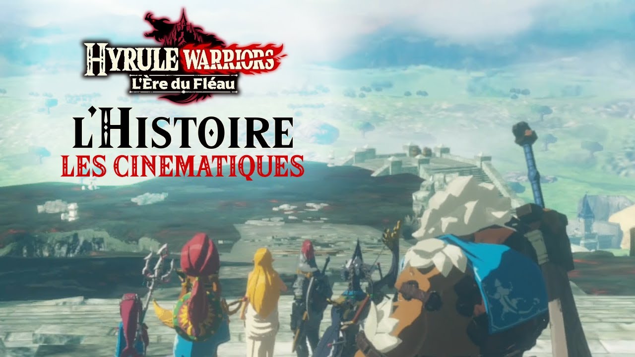 L'HISTOIRE DE ZELDA HYRULE WARRIORS L'ERE DU FLEAU -  CINEMATIQUES EN FRANCAIS - LE FILM HD 1080 FR
