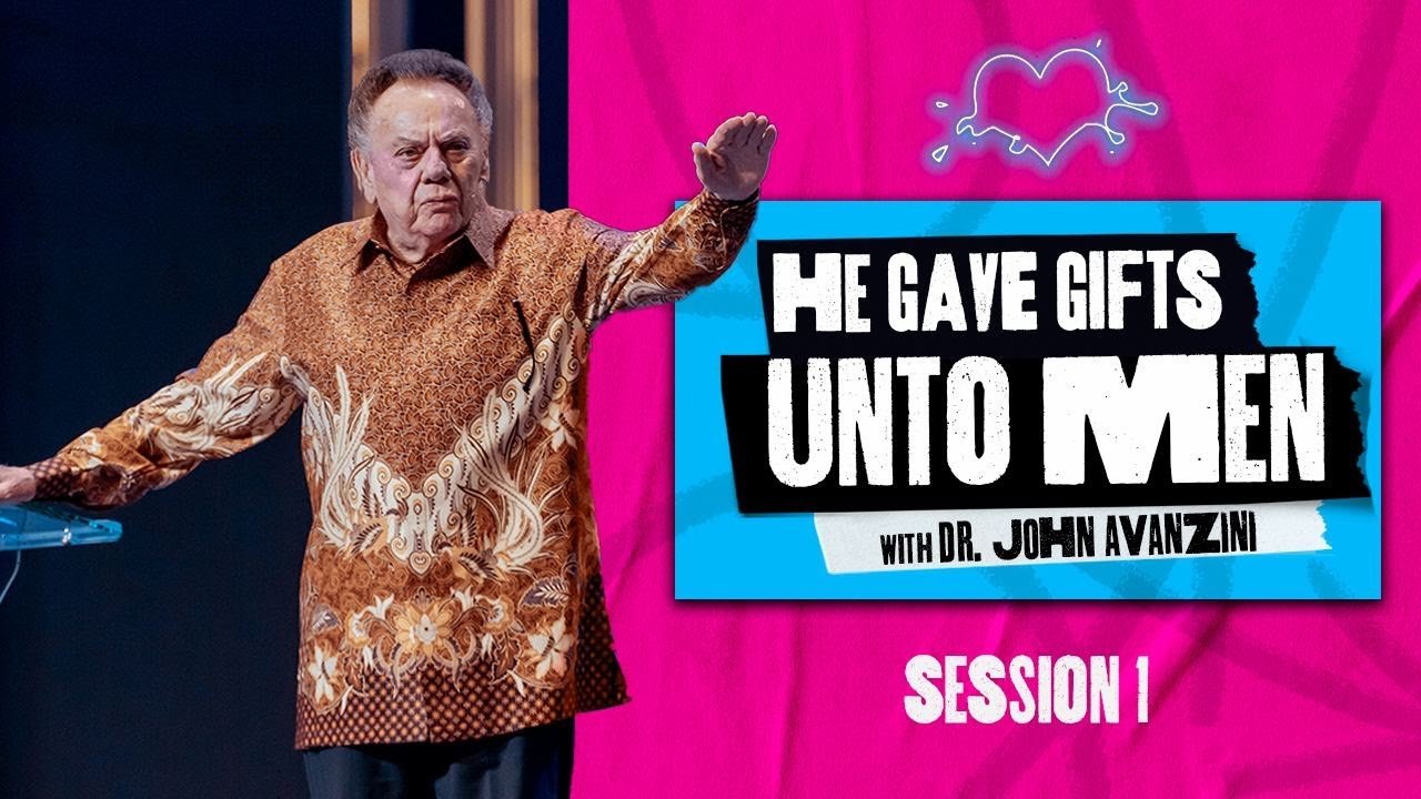 'He Gave Gifts Unto Men' with Dr. John Avanzini | Session 1